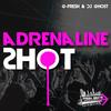 Adrenaline Shot - G-Fresh and DJ Ghost&G-Fresh&Dj Ghost