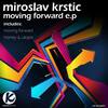 Moving Forward (Original Mix) - Miroslav Krstic