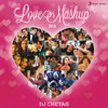 Love Mashup 2015 (By DJ Chetas) - Shankar Ehsaan Loy&Pritam&Sharib Toshi