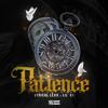 Patience(feat. Lil' KJ) (Explicit) - Lyrical LeXX&Lil' KJ