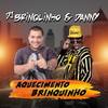 Aquecimento Brinquinho - DJ Brinquinho&Danny