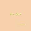 My Own(feat. ParisRTW) (Explicit) - Isaak&Parisrtw
