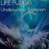 Underwater Explosion (Sanglare Remix) - Life Fusion&Sanglare