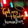 Got My Heading - Humanbien