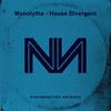 House Divergent (Original Mix) - Monolythe