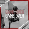 Game Over (feat. Josi LPK|Explicit) - EP Murcy&Josi LPK