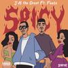 Spicy (Explicit) - J'AL THE GREAT&FeeFa