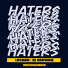 Haters (2023 OOF! Mix) - Losman&DJ Brownie