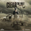 Clear the Way (Explicit) - Jahvillani&Dujon Mario Edwards