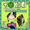 Toxic - White John&Bravo The Bagchaser&Mackk&Company