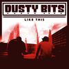 Like This - Dusty Bits