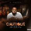 Caution (Explicit) - B-Fresh&DONALD XL ROBERTSON