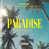 Paradise (Explicit) - Dj Kaygo&DreamTeam&2Lee Stark&Quickfass Cass