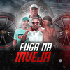Fuga na Inveja - Mc Theuzinho&MC Jhowzinho SP&MC Denãoo&Douglas MC