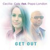 Get Out - Cecilia Cols&Papa London