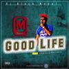 Good life(feat. Tee peps, Kevin smith, Money money & CAFFEE SA)(feat. Tee peps, Kevin smith, Bigboom popo & Money money) - Dj Black Novel&Tee peps&Kevin Smith&BigBoom Popo&Money Money