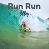 Run Run - Olley