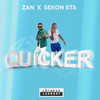 Quicker - ZAN&Sekon Sta