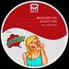 Be Right There (K-Mack Remix) - Wildcard (US)