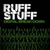 Digital Break Down (Club Mix) - Ruff Stuff