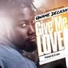 Give Me Love - Qwame Decash&St. Louis