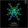 Lights Out (DJ Pilot Remix) - B.Bone&Dj Pilot