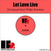 Let Love Live - Dj Hakuei&Phillip Ramirez