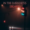 In the Darkness (Remix|Explicit) - Gphysco&Jojo23