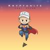 Kryptonite - Joey Nato&Atlus