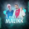 RAVE DO MALIKK (Explicit) - DJ DUDU&Elvis Mankada