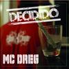 Decidido (Explicit) - MC DREG&Rolo&Dj Fuox