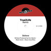 Believe (True2Life Remix) - Eric Martin&Black Sonix&Shaun Escoffery&True2Life