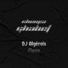 Chemsi Ghabet - DJ Algérois&Flenn