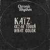 What Color (Original Mix) - Kaiz (BE)&Cezar Touch