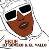 Ekue - Dj Gomeko&El Vallo