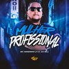 Mulher Profissional (Explicit) - Mc Nandinho&DJ Bill