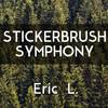 Stickerbrush Symphony - Eric L.