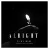 Alright(feat. Alex Grabofsky & Wav3y Jon3s) (Explicit) - Nick Larson&Alex Grabofsky&Wav3y Jon3s