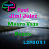 Fool (Mauro Vega Remix) - Jimi Jules&Mauro Vega