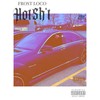 Hot Shit (Explicit) - Frost Loco