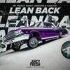 Lean Back (Explicit) - Morty Simmons&Cancun&Hr. Troels&Scott Spencer Storch&Remy Kioni Smith&Joseph Cartagena