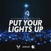 Put Your Lights Up - Aligator&Decaville