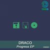 Progress (Original Mix) - Draco