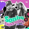 Sonho Diferente (Explicit) - Dj Saldinha&Mc Myca Yzzy