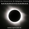 Mammagamma (Original Mix) - DJ Kharma&Mighty Atom