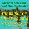 Colonel Bogey March (Hello le soleil brille) - Mitch Miller and his Orchestra