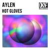 Hot Gloves - Aylen
