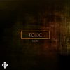 Toxic (Original Mix) - MDR