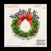 Naughty & Nice (Explicit) - TruckDC