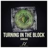 Turning In The Block (Original Mix) - RVNCORD